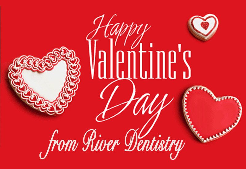 Happy Valentines Day from River Dentistry
